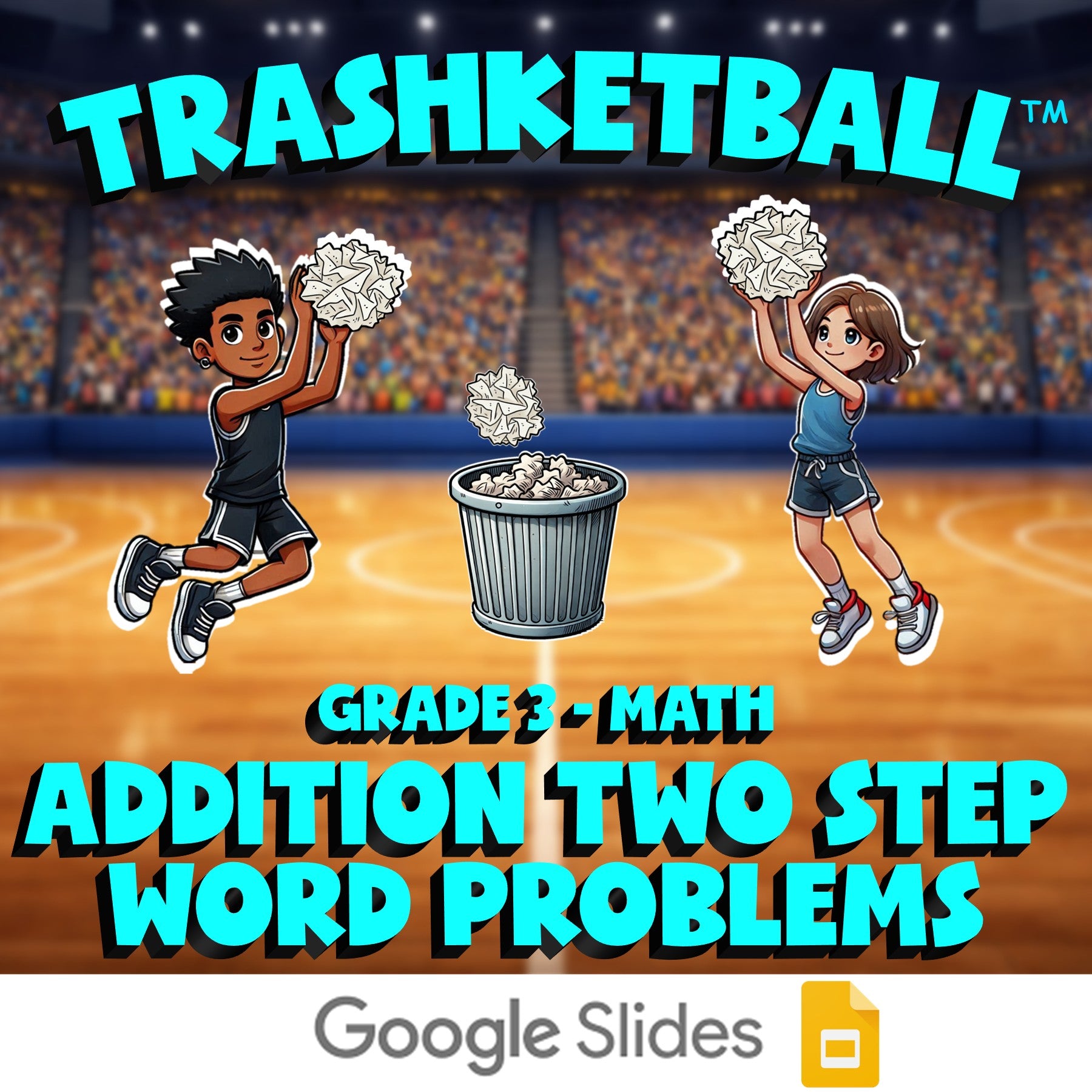 Addition Two Step Word Problems TRASHKETBALL Math Game - No Prep Grade 3 Review