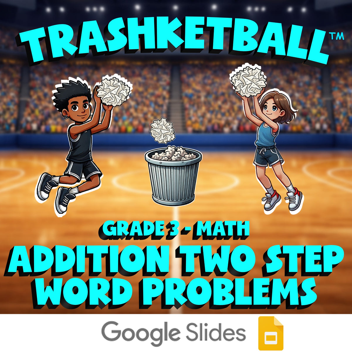 Addition Two Step Word Problems TRASHKETBALL Math Game - No Prep Grade 3 Review