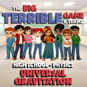 Universal Gravitation BIG TERRIBLE GAME - No Prep Physics Science Review