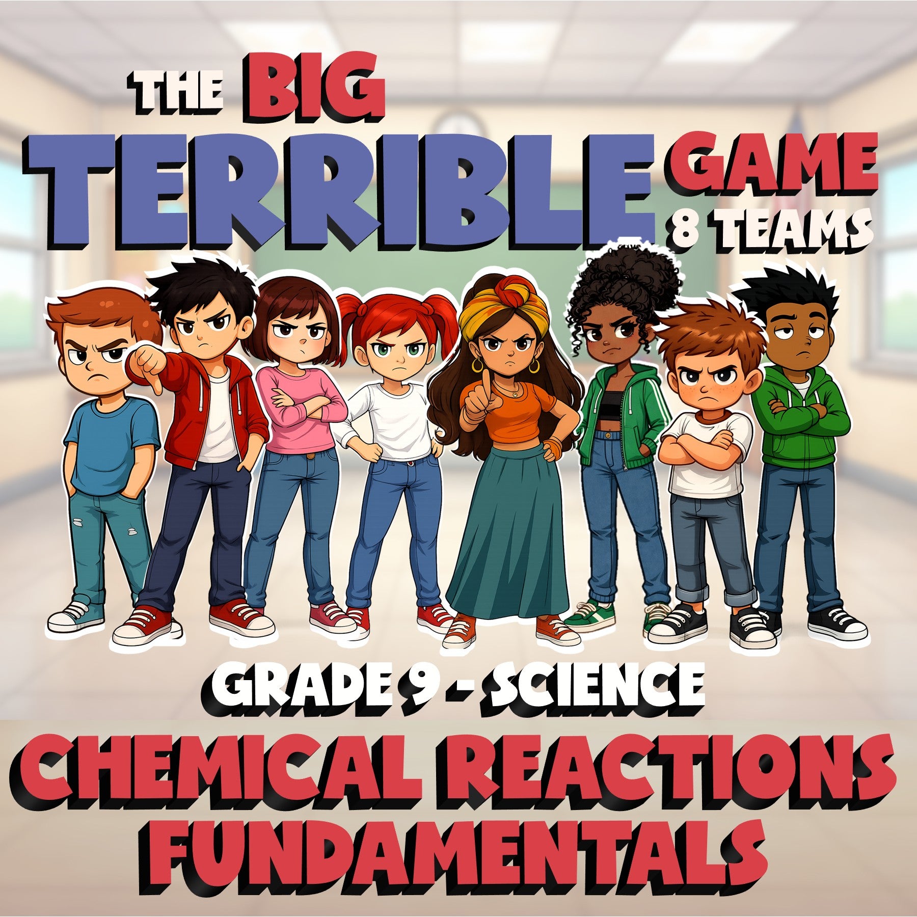 Chemical Reactions Fundamentals BIG TERRIBLE GAME - Grade 9 Science Review