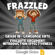 Evaluate Argument Introduction Effectiveness FRAZZLED ELA Game - Grade 10