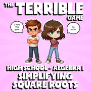 Simplifying Square Roots THE TERRIBLE GAME - No Prep Algebra 1 Math Review