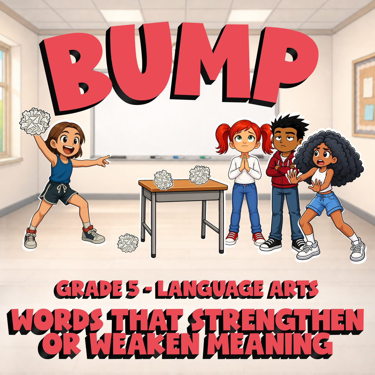 Words That Strengthen or Weaken Meaning BUMP ELA Game - No Prep Grade 5 Review