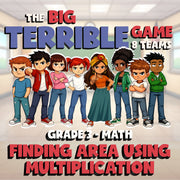 Finding Area Using Multiplication BIG TERRIBLE GAME - Grade 3 Math Review