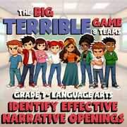 Identify Effective Narrative Openings BIG TERRIBLE GAME - Grade 7 ELA Review