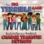 Charge Transfer Methods BIG TERRIBLE GAME - No Prep Physics Science Review