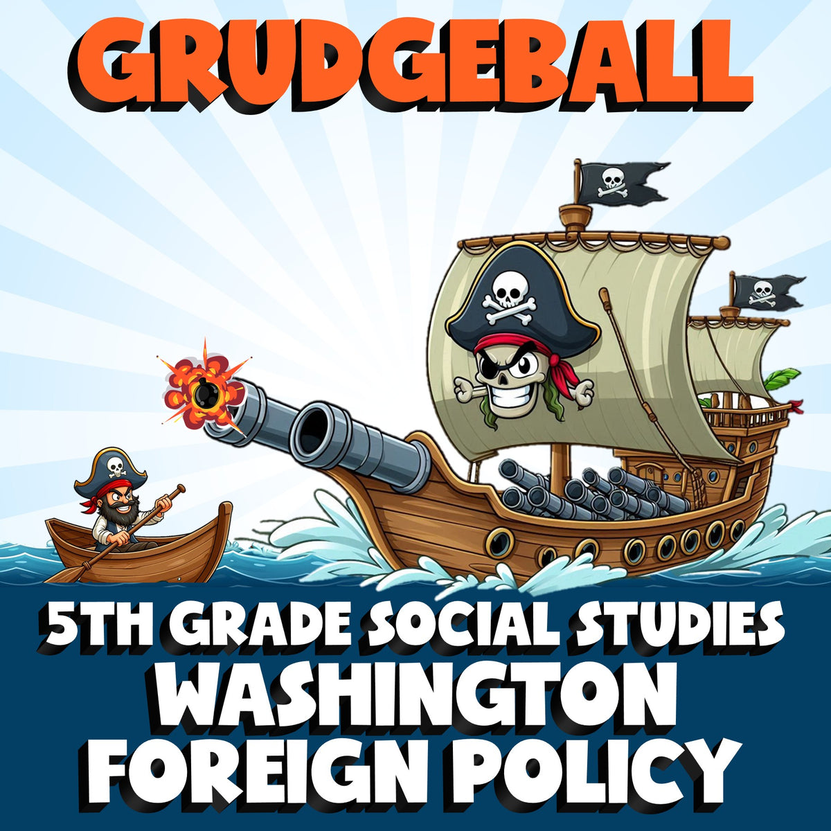 Washington Foreign Policy GRUDGEBALL Socials Game - No Prep Grade 5 Review