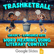 Word Meaning Using Literary Context TRASHKETBALL ELA Game - No Prep Grade 4