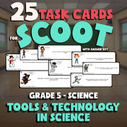 Tools & Technology in Science SCOOT TASK CARDS Science Game - No Prep Grade 5