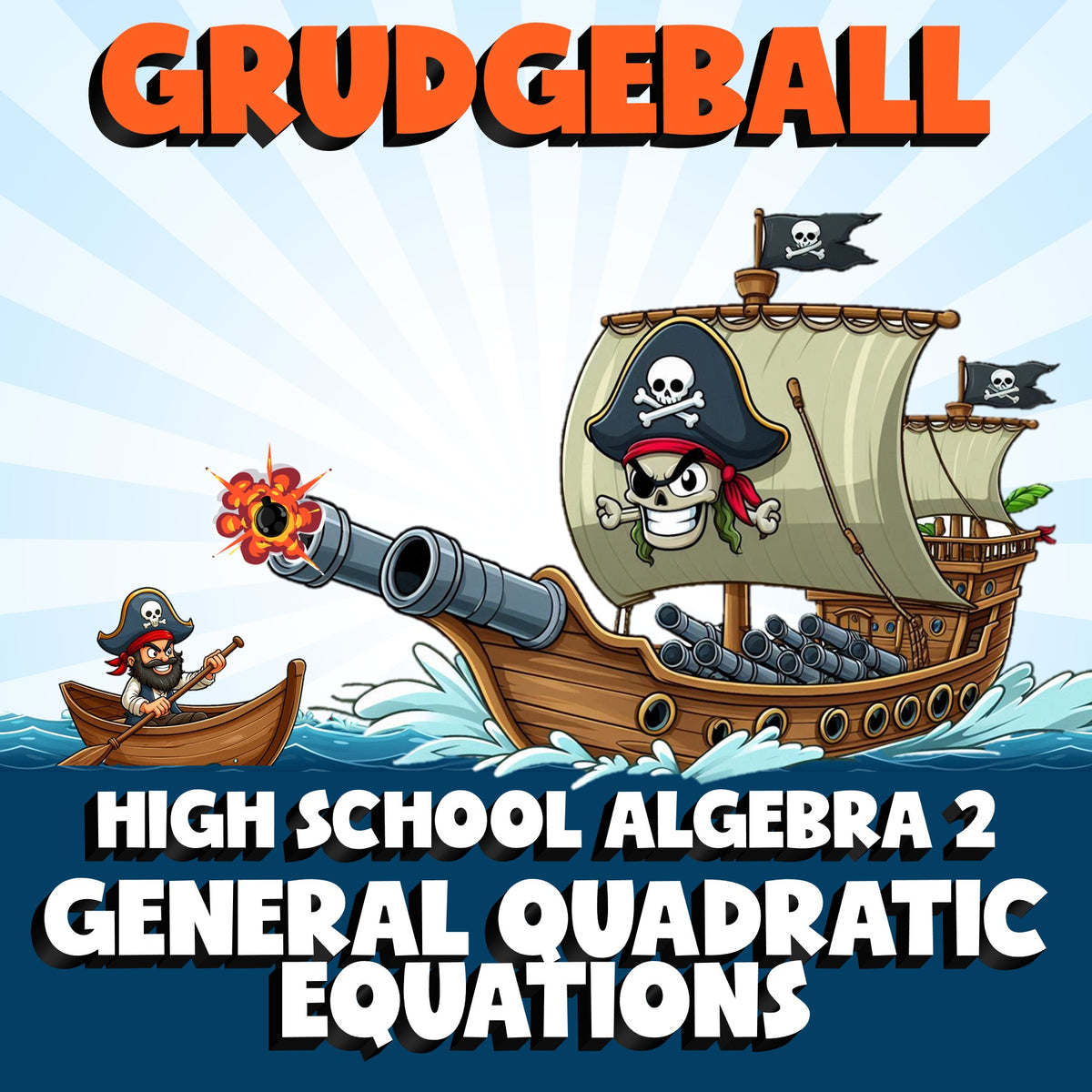 General Quadratic Equations GRUDGEBALL Math Game - No Prep Algebra 2 Review
