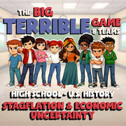 Stagflation & Economic Uncertainty BIG TERRIBLE GAME - U.S. History Review