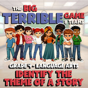 Identify the Theme of a Story BIG TERRIBLE GAME - No Prep Grade 4 ELA Review