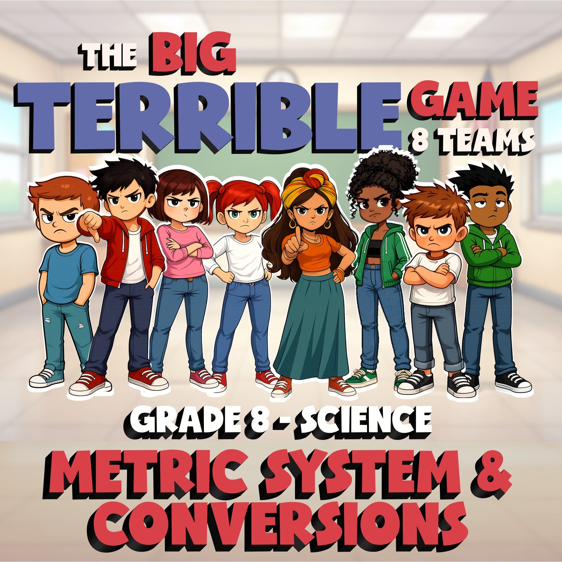 Metric System & Conversions BIG TERRIBLE GAME - No Prep Grade 8 Science Review