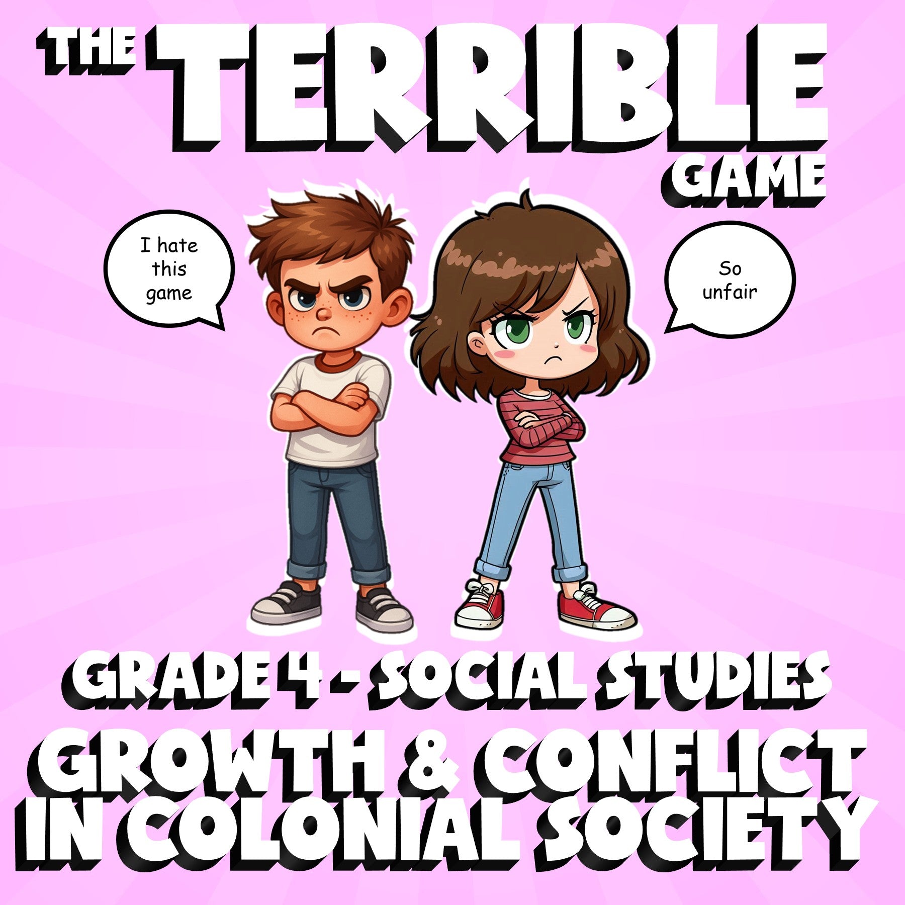 Growth & Conflict in Colonial Society THE TERRIBLE GAME - Grade 4 Socials Review