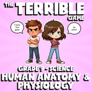 Human Anatomy & Physiology THE TERRIBLE GAME - No Prep Grade 9 Science Review