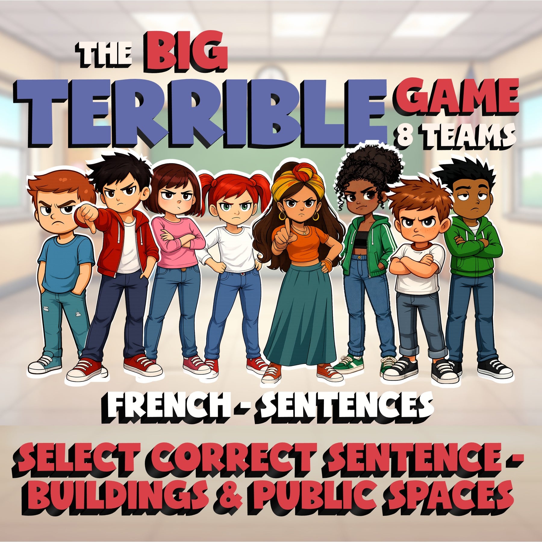 Select Correct Sentence - Buildings & Public Spaces BIG TERRIBLE GAME - French
