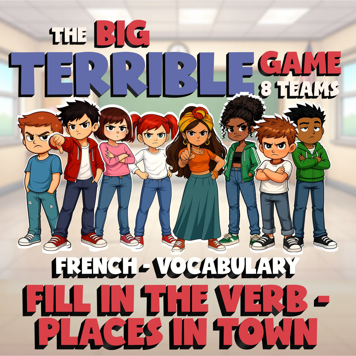 Fill In The Verb - Places in Town BIG TERRIBLE GAME - No Prep French Exercise