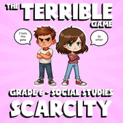 Scarcity THE TERRIBLE GAME - No Prep Grade 6 Socials Review Activity