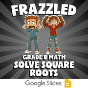 Solve Square Roots FRAZZLED Math Game - No Prep Grade 8 Review Activity