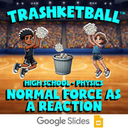 Normal Force as a Reaction TRASHKETBALL Science Game - No Prep Physics Review