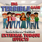 External Torque Effects BIG TERRIBLE GAME - No Prep Physics Science Review