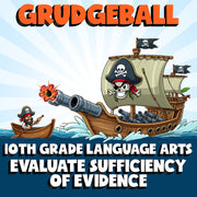 Evaluate Sufficiency of Evidence GRUDGEBALL ELA Game - No Prep Grade 10 Review