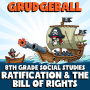 Ratification & the Bill of Rights GRUDGEBALL Socials Game - No Prep Grade 8
