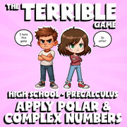 Apply Polar & Complex Numbers THE TERRIBLE GAME - PreCalculus Math Review