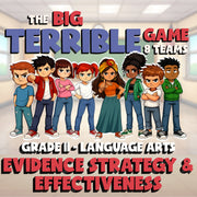 Evidence Strategy & Effectiveness BIG TERRIBLE GAME - Grade 11 ELA Review