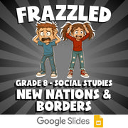 New Nations & Borders FRAZZLED Socials Game - No Prep Grade 8 Review Activity