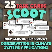 Conservation in Climate Systems Applications SCOOT TASK CARDS Game AP Biology