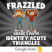 Identify Acute Triangles FRAZZLED Math Game - No Prep Grade 5 Review Activity