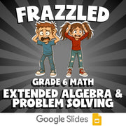 Extended Algebra & Problem Solving FRAZZLED Math Game - No Prep Grade 6 Review