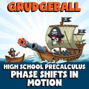 Phase Shifts in Motion GRUDGEBALL Math Game - No Prep PreCalculus Review