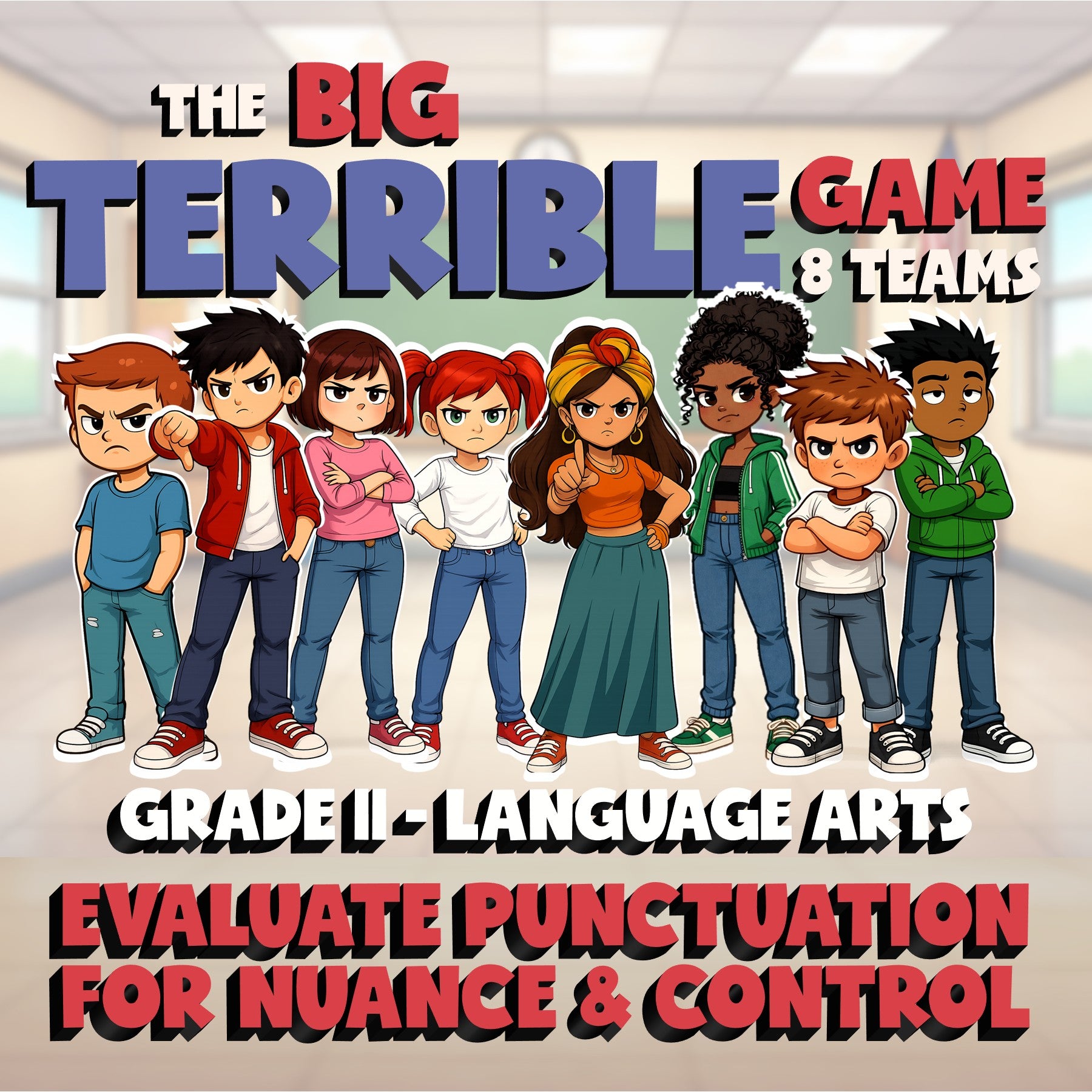 Evaluate Punctuation for Nuance & Control BIG TERRIBLE GAME - Grade 11 ELA