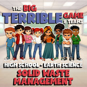 Solid Waste Management BIG TERRIBLE GAME - No Prep Earth Science Review Activity