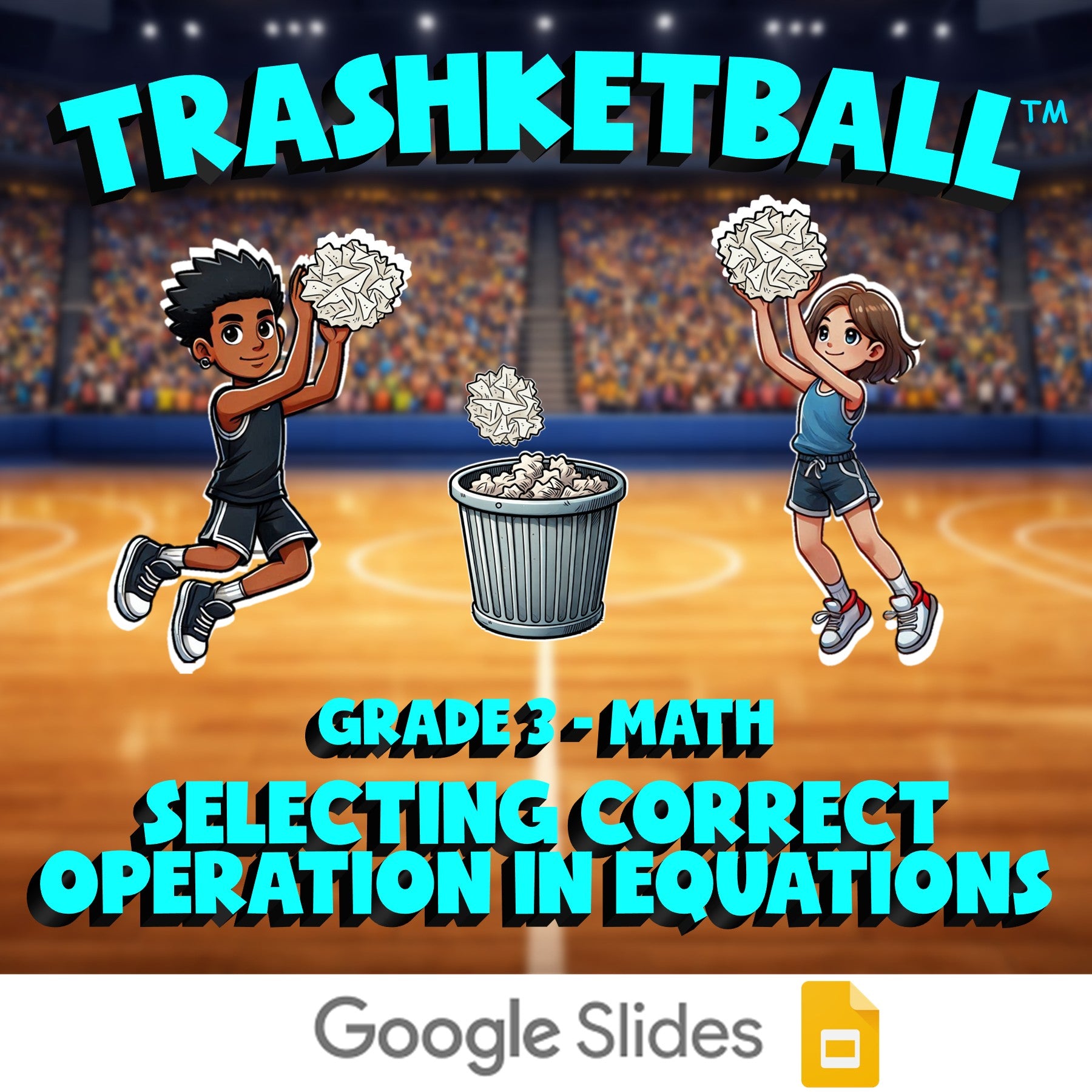Selecting Correct Operation in Equations TRASHKETBALL Math Game - Grade 3