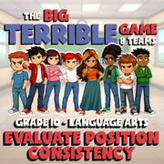 Evaluate Position Consistency BIG TERRIBLE GAME - No Prep Grade 10 ELA Review