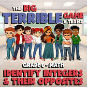 Identify Integers & Their Opposites BIG TERRIBLE GAME - Grade 6 Math Review