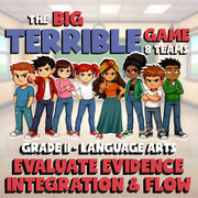 Evaluate Evidence Integration & Flow BIG TERRIBLE GAME - Grade 11 ELA Review