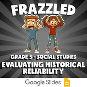 Evaluating Historical Reliability FRAZZLED Socials Game - No Prep Grade 5 Review