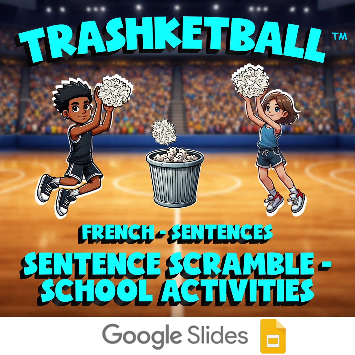 Sentence Scramble - School Activities TRASHKETBALL French Game - No Prep