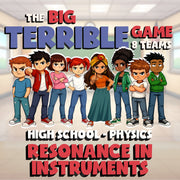 Resonance in Instruments BIG TERRIBLE GAME - No Prep Physics Science Review