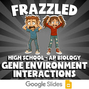 Gene Environment Interactions FRAZZLED Science Game - No Prep AP Biology Review