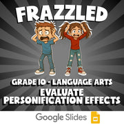 Evaluate Personification Effects FRAZZLED ELA Game - No Prep Grade 10 Review