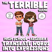 Translate Words into Expressions THE TERRIBLE GAME - No Prep Algebra 1 Review