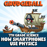 How Smartphones Use Physics GRUDGEBALL Science Game - No Prep Grade 7 Review