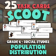 Population Distribution SCOOT TASK CARDS Socials Game - No Prep Grade 6 Review