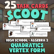 Quadratics Vertex Form SCOOT TASK CARDS Math Game - No Prep Algebra 2 Review