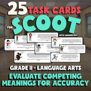 Evaluate Competing Meanings for Accuracy SCOOT TASK CARDS ELA Game - Grade 11